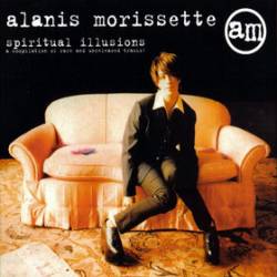 Alanis Morissette : Spiritual Illusions